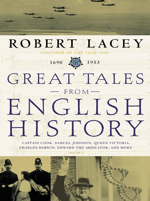 Title details for Great Tales from English History, Book 3 by Robert Lacey - Available